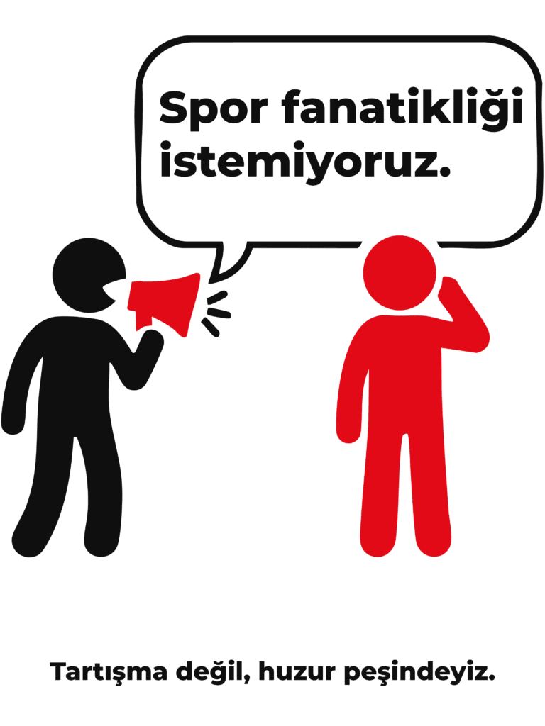 Spor fanatikliği istemiyoruz.