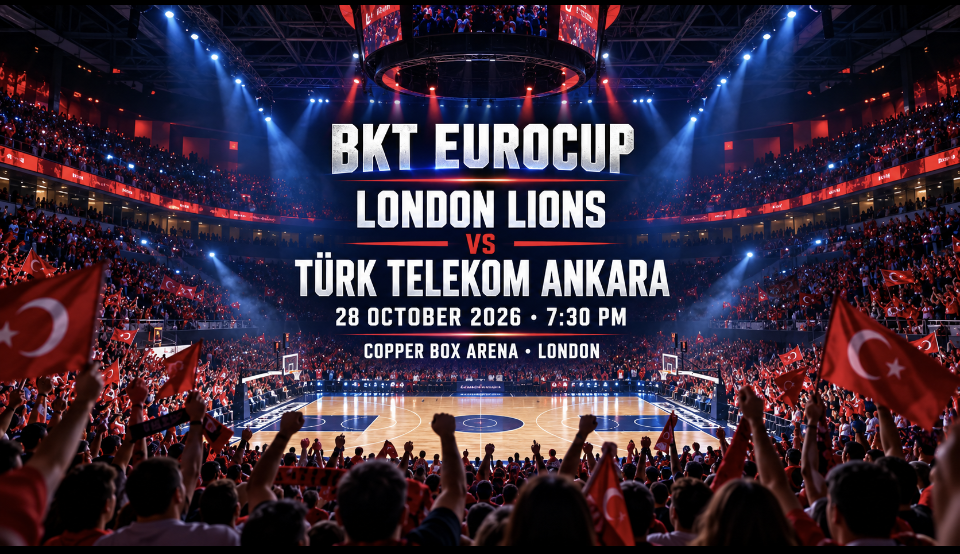 London Lions – Türk Telekom Ankara EuroCup Maçı